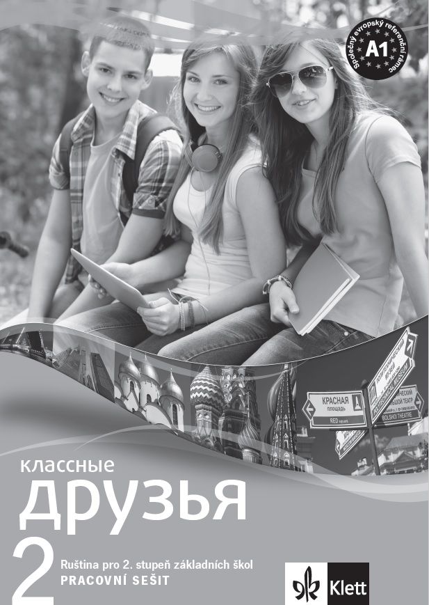 KLASSNYJE DRUZIA 2 (A1.1) - pracovní sešit Klett nakladatelství