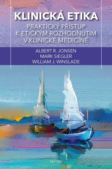 Obrázek produktu: Klinická etika - Praktický přístup k etickým rozhodnutím v klinické medicíně