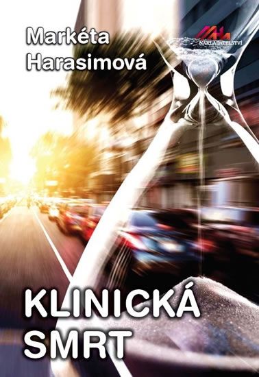 Klinická smrt Harasimová Markéta