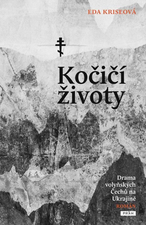 Obrázek produktu: Kočičí životy - Drama volyňských Čechů na Ukrajině