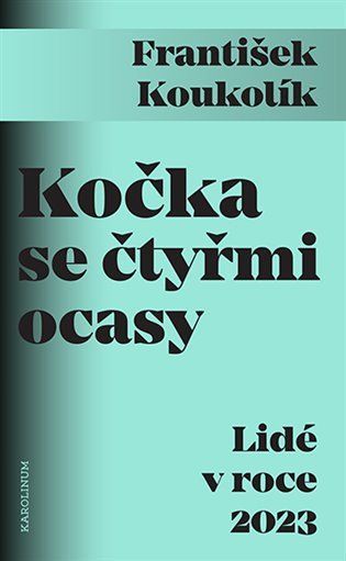 Obrázek produktu: Kočka se čtyřmi ocasy - Lidé v roce 2023