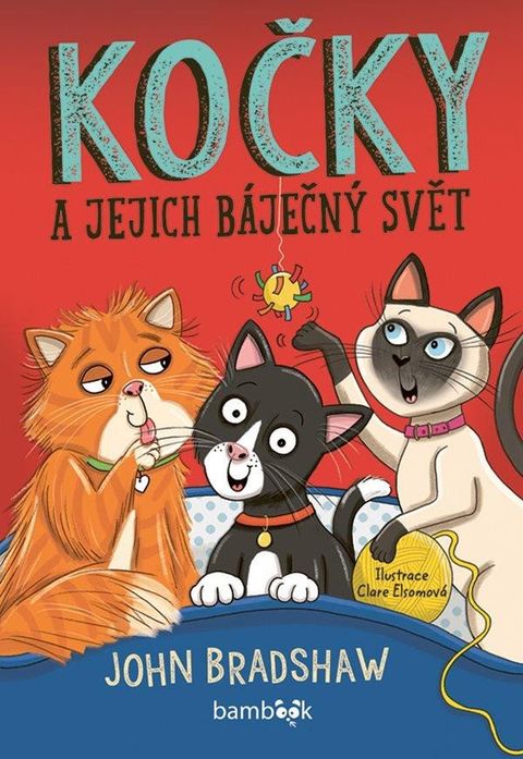 Obrázek produktu: Kočky a jejich báječný svět