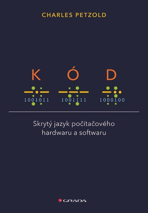 Kód - Skrytý jazyk počítačového hardwaru a softwaru