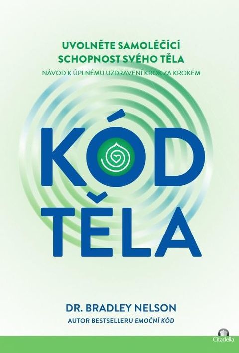 Obrázek produktu: Kód těla - Uvolněte samoléčící schopnosti svého těla