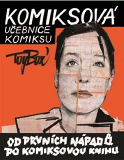 Obrázek produktu: Komiksová učebnice komiksu - Od prvních nápadů po komiksovou knihu