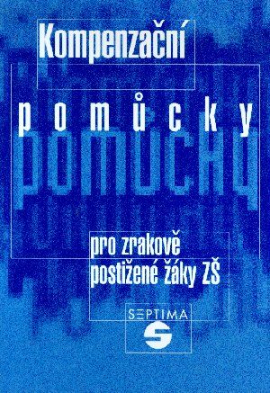 Levně Kompenzační pomůcky pro zrakově postižené žáky ZŠ