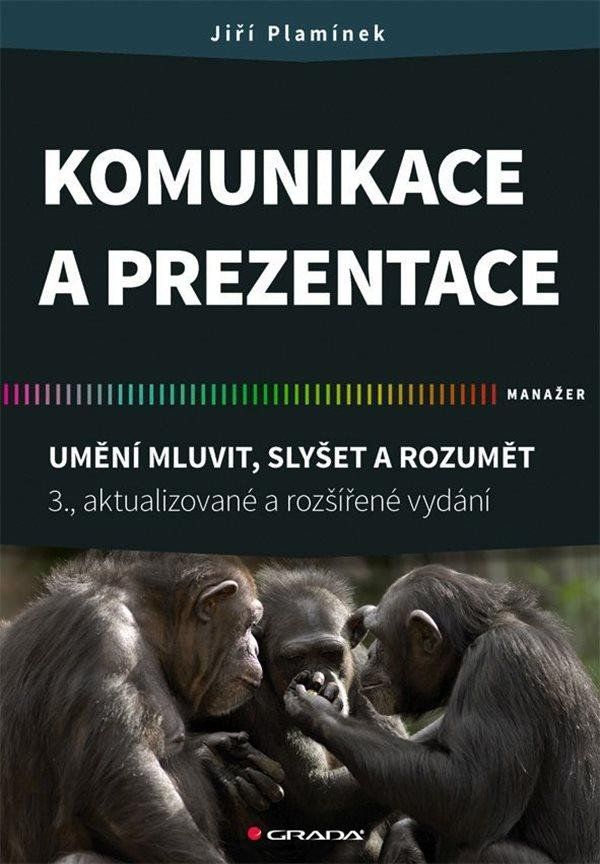 Komunikace a prezentace - Umění mluvit, slyšet a rozumět