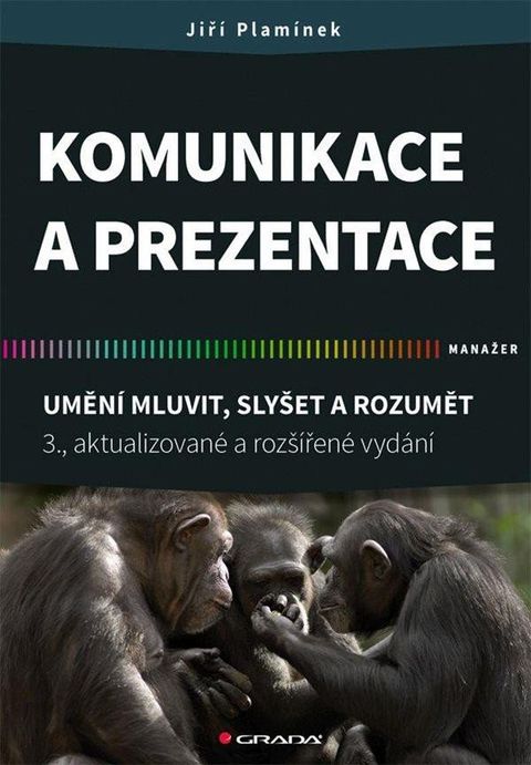 Obrázek produktu: Komunikace a prezentace - Umění mluvit, slyšet a rozumět