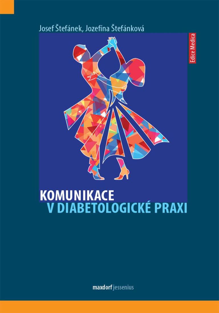 Komunikace v diabetologické praxi - Josef Štefánek, Jozefína Štefánková