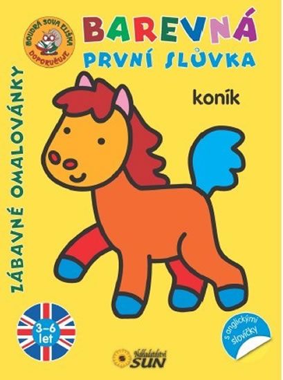 Koník - Barevná první slůvka s anglickými slovíčky NAKLADATELSTVÍ SUN s.r.o.