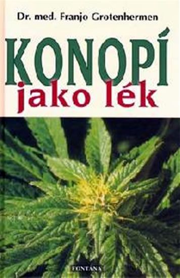 Konopí jako lék - Franjo Grotenhermen