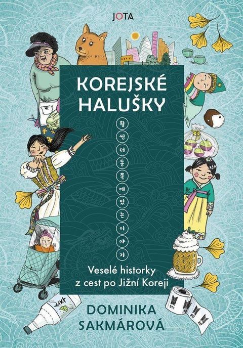 Obrázek produktu: Korejské halušky - Veselé historky z cest po Jižní Koreji