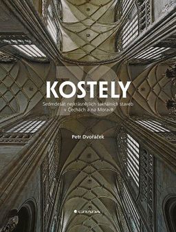 Obrázek produktu: Kostely - 70 nejkrásnějších sakrálních staveb v Čechách a na Moravě