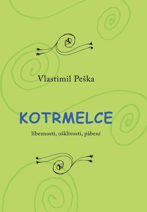 Obrázek produktu: Kotrmelce - Líbeznosti, ošklivosti, pábení