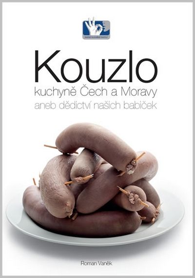 Kouzlo kuchyně Čech a Moravy - Roman Vaněk