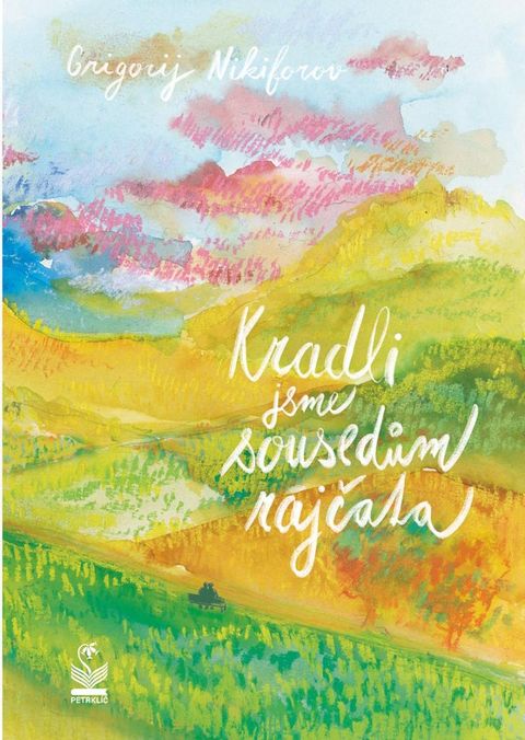 Obrázek produktu: Kradli jsme sousedům rajčata