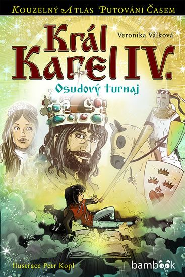 Král Karel IV. - Veronika Válková