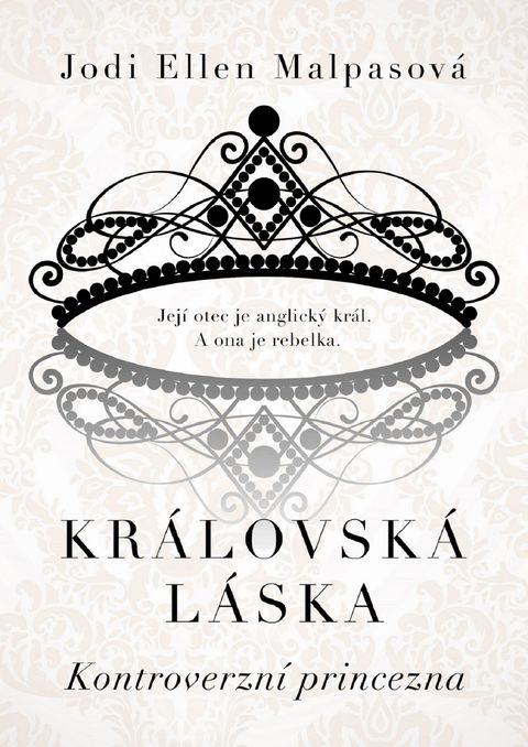 Obrázek produktu: Královská láska: Kontroverzní princezna