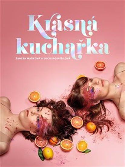 Obrázek produktu: Krásná kuchařka - Recepty na tělo