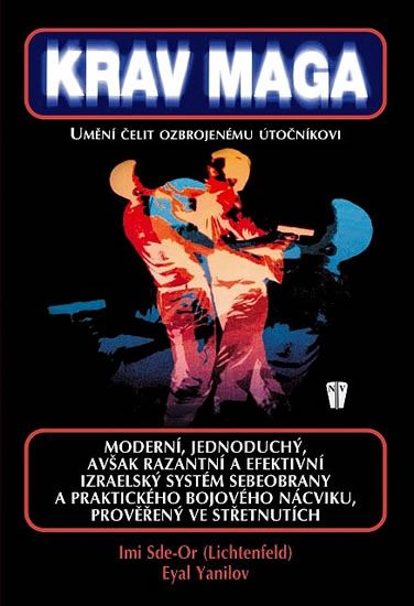 Obrázek produktu: Krav Maga - Umění čelit ozbrojenému útočníkovi