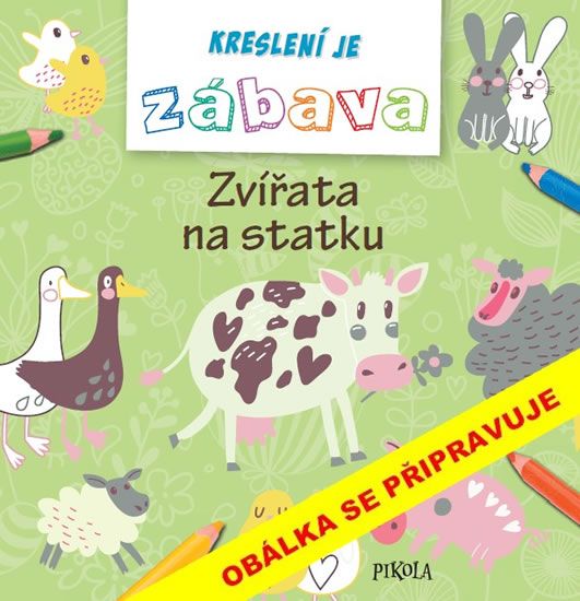 Kreslení je zábava – Zvířata na statku
