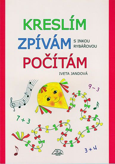 Kreslím, zpívám, počítám