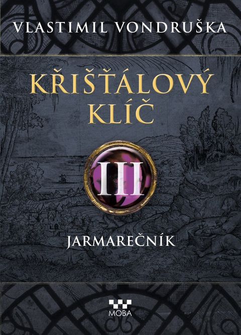 Obrázek produktu: Křišťálový klíč III. - Jarmarečník