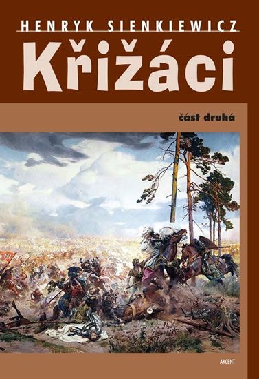 Křižáci - Henryk Sienkiewicz