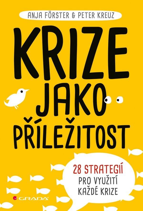 Levně Krize jako příležitost - 28 strategií pro využití každé krize