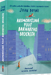Kromobyčejná pouť Barnabyho Brocketa - John Boyne