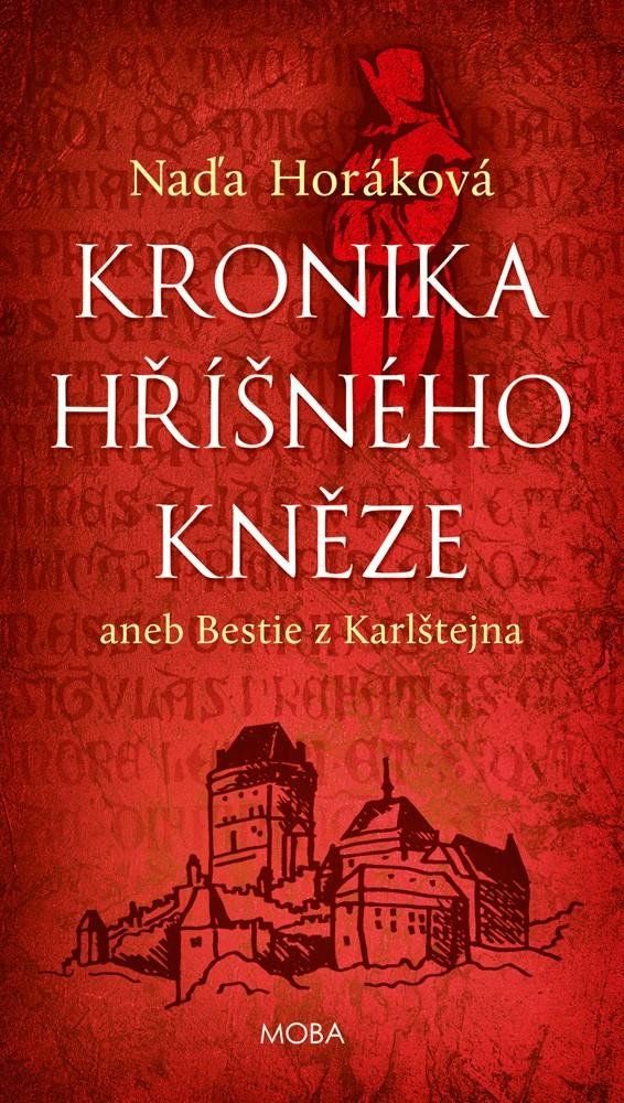 Kronika hříšného kněze - Naďa Horáková