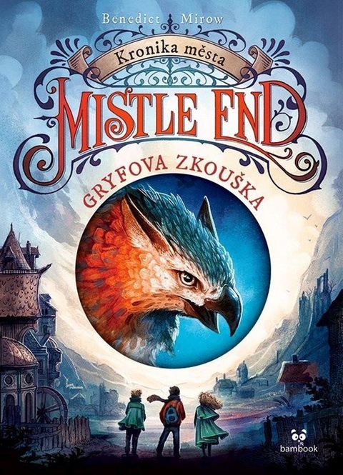 Obrázek produktu: Kronika města Mistle End – Gryfova zkouška
