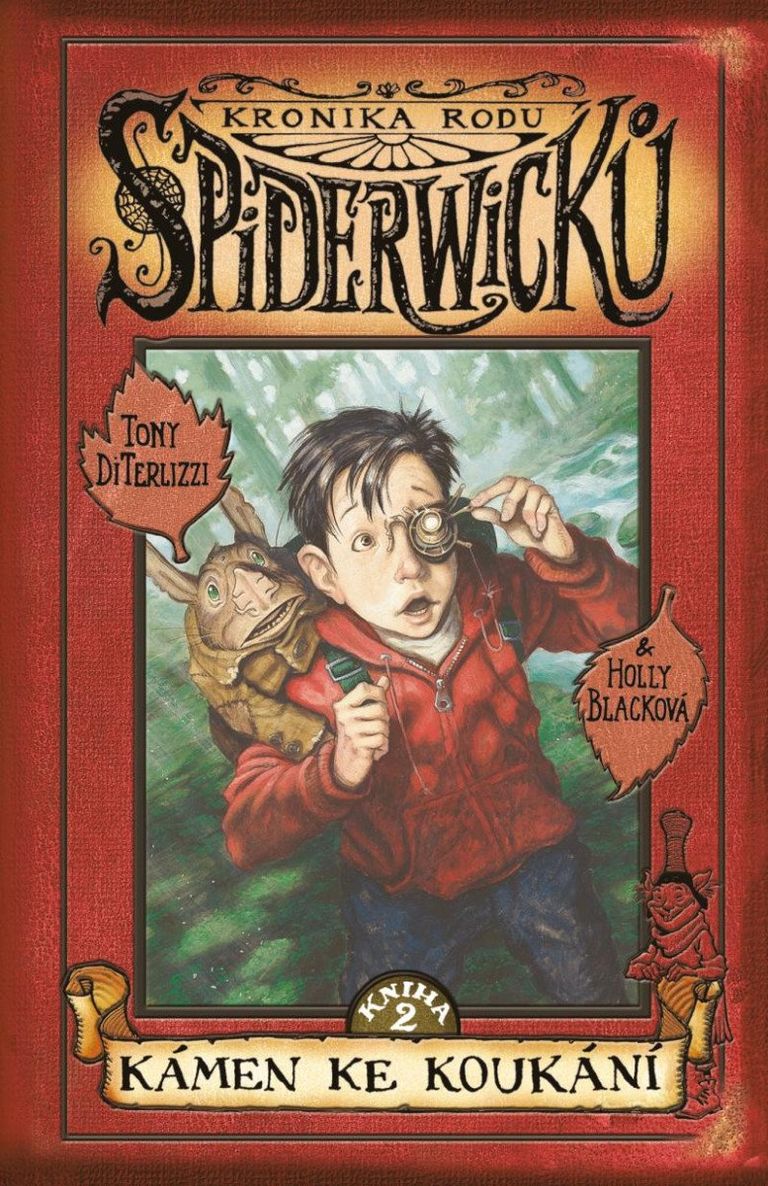Levně Kronika rodu Spiderwicků I/2: Kámen ke koukání