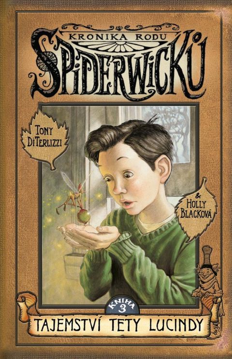 Obrázek produktu: Kronika rodu Spiderwicků I/3: Tajemství tety Lucindy