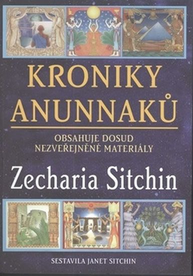 Levně Kroniky Anunnaků - Obsahuje dosud nezveřejněné materiály