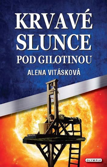 Obrázek produktu: Krvavé slunce pod gilotinou