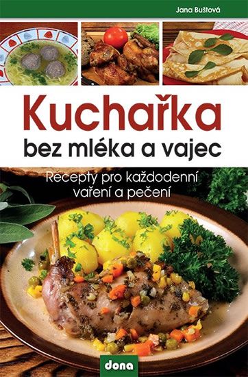 Obrázek produktu: Kuchařka bez mléka a vajec