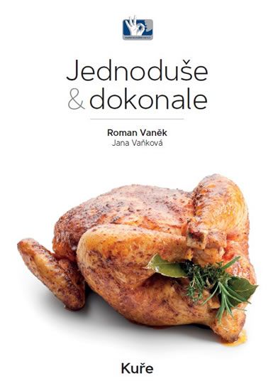 Obrázek produktu: Kuře - Jednoduše a dokonale