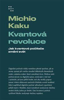 Kvantová revoluce - Jak kvantové počítače změní svět