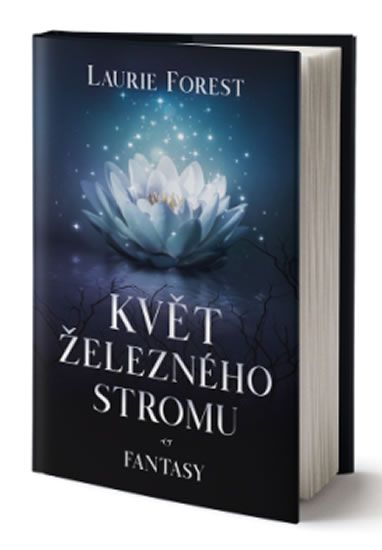 Květ železného stromu - Laurie Forest