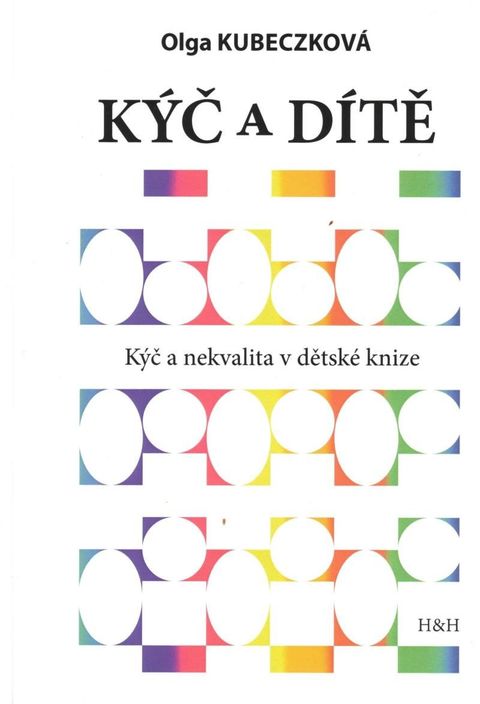 Obrázek produktu: Kýč a dítě - Kýč a nekvalita v dětské knize