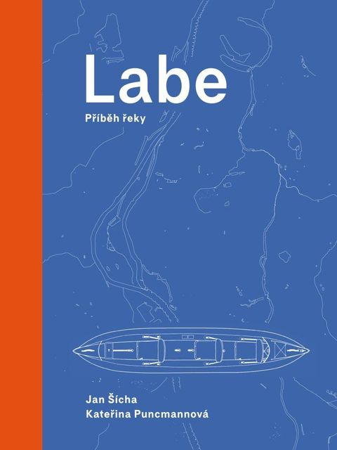 Obrázek produktu: Labe - Příběh řeky