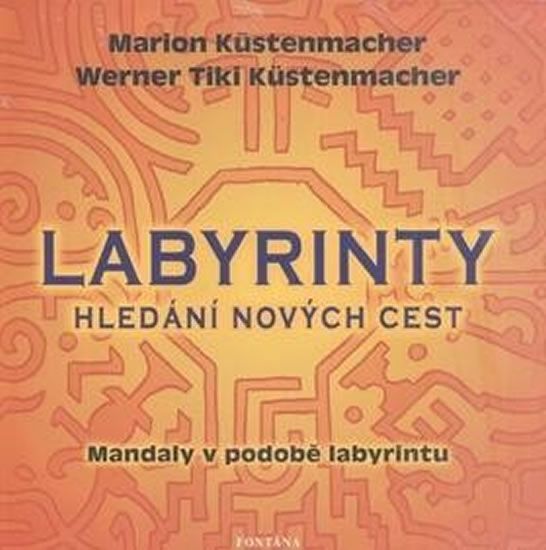 Levně Labyrinty - Hledání nových cest