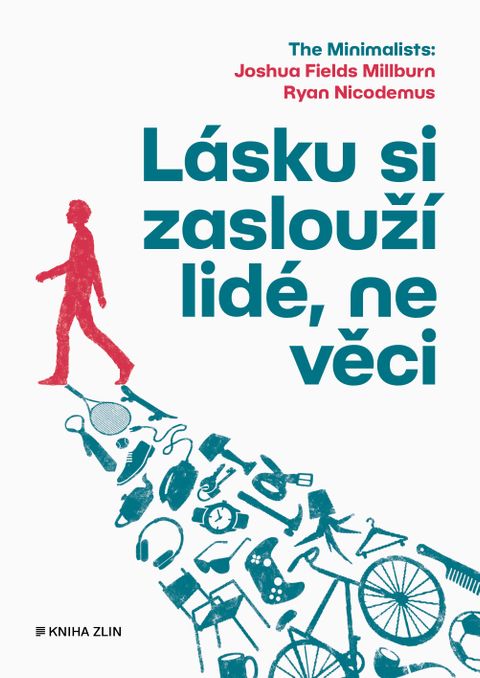 Obrázek produktu: Lásku si zaslouží lidé, ne věci