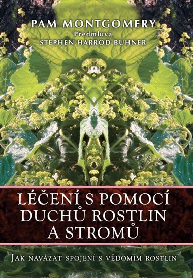 Obrázek produktu: Léčení s pomocí duchů rostlin a stromů