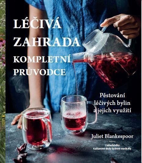 Obrázek produktu: Léčivá zahrada - Kompletní průvodce