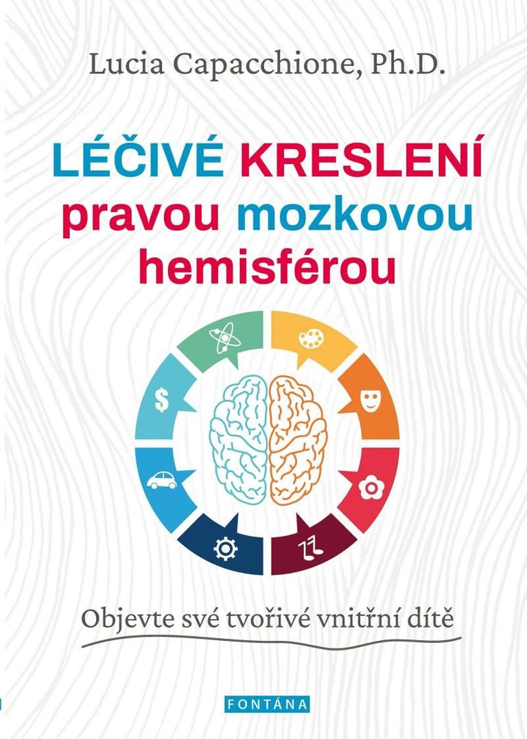 Levně Léčivé kreslení pravou mozkovou hemisférou - Objevte své tvořivé vnitřní dítě
