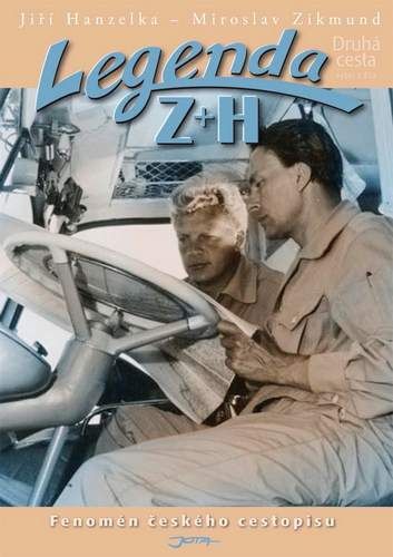 Legenda Z + H - Jiří Hanzelka, Miroslav Zikmund