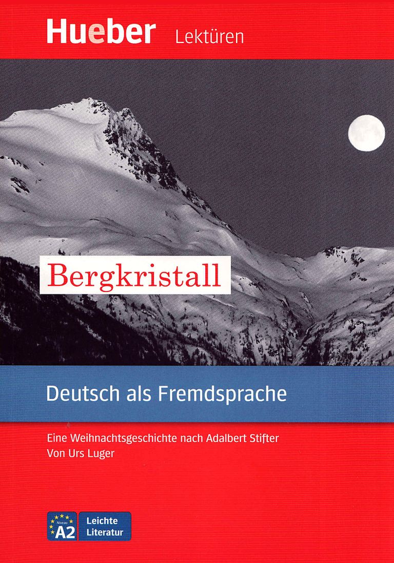 Leichte Literatur A2: Bergkristall, Leseheft Hueber Verlag