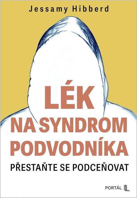 Obrázek produktu: Lék na syndrom podvodníka - Přestaňte se podceňovat